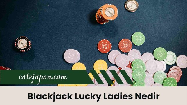 Blackjack Lucky Ladies Nedir